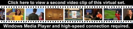 Click here to view a second video clip of this virtual set.